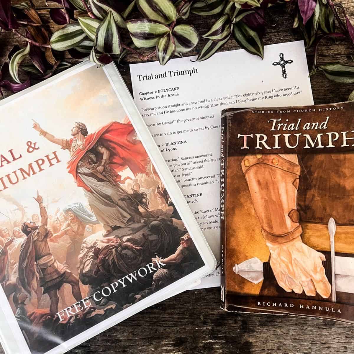 Trial and Triumph Copywork Pages (Free Printable)