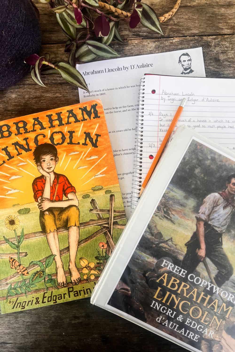 Abraham Lincoln by Ingri & Edgar d’Aulaire Free Copywork